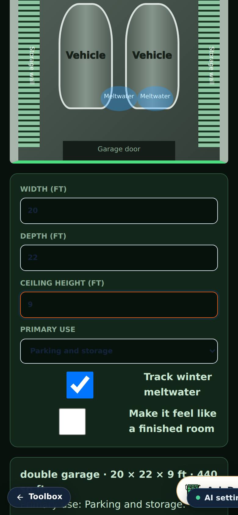 The plan uses your garage size and use.